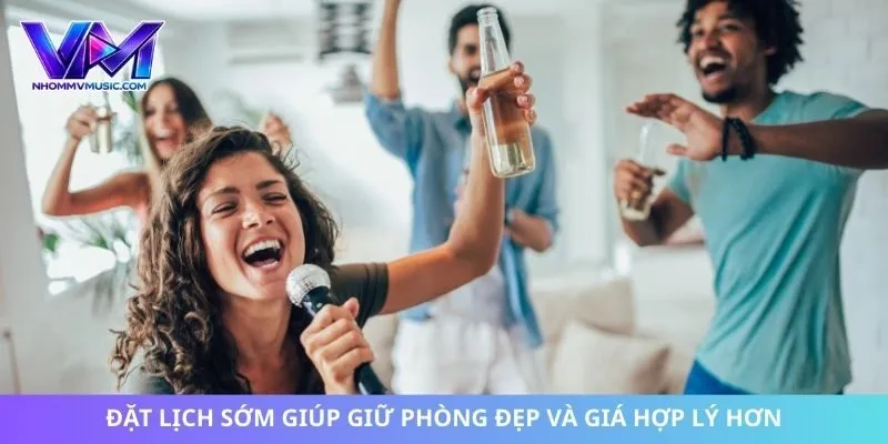 Đặt lịch sớm giúp giữ phòng đẹp và giá hợp lý hơn