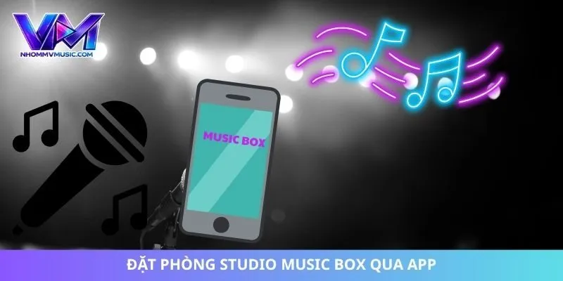 Đặt phòng studio Music Box qua app