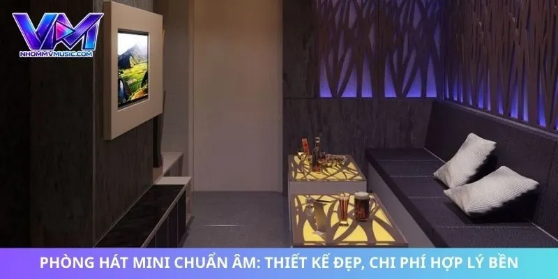 Phòng Hát Mini Chuẩn Âm
