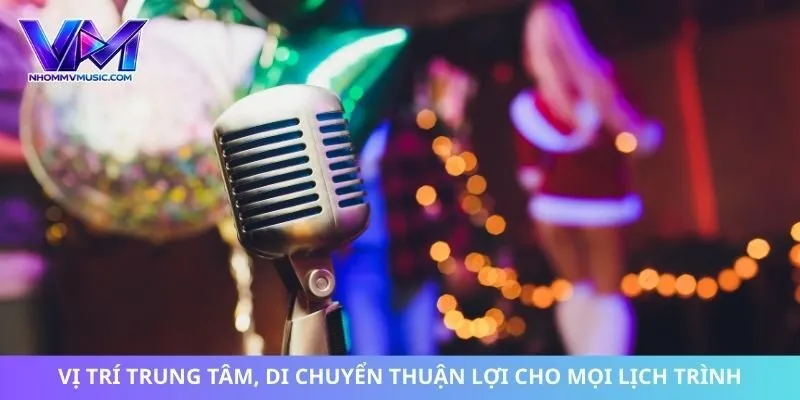 Vị trí trung tâm, di chuyển thuận lợi cho mọi lịch trình.